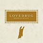 LoveDrug - Pretend You're Alive